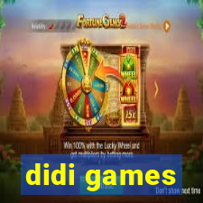 didi games